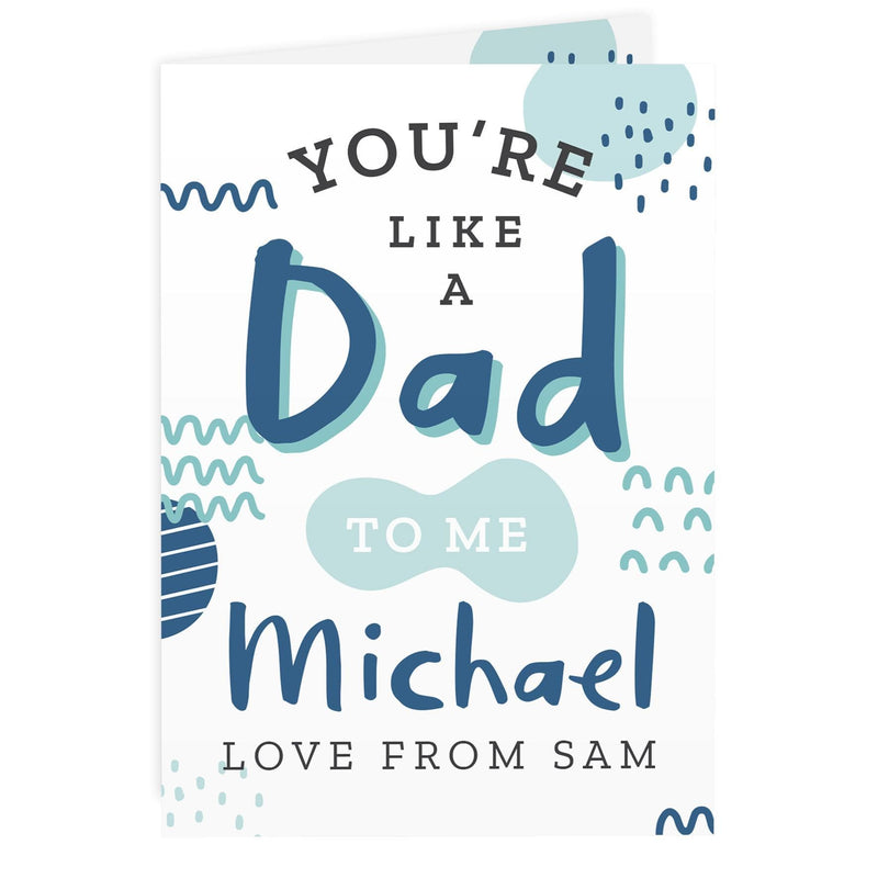 Personalised Memento Personalised Like A Dad To Me Card