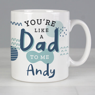 Personalised Memento Personalised Like A Dad To Me Mug