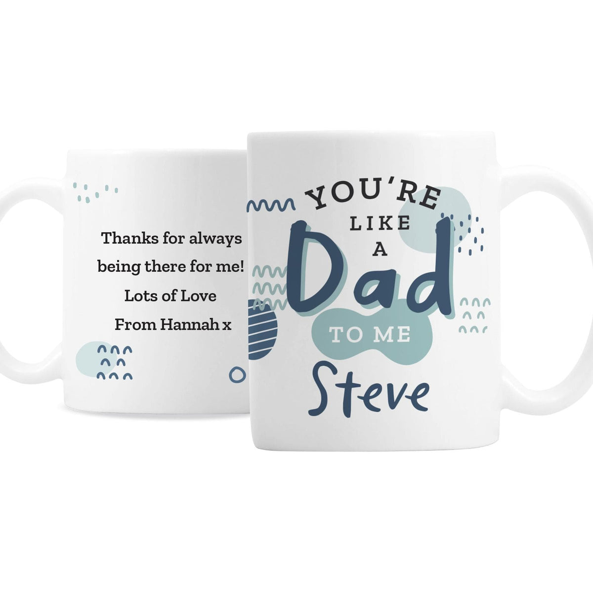 Personalised Memento Personalised Like A Dad To Me Mug