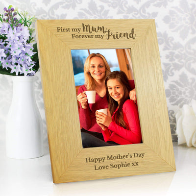 Personalised Memento Photo Frames, Albums and Guestbooks Personalised 'First My Mum, Forever My Friend' 4x6 Oak Finish Photo Frame