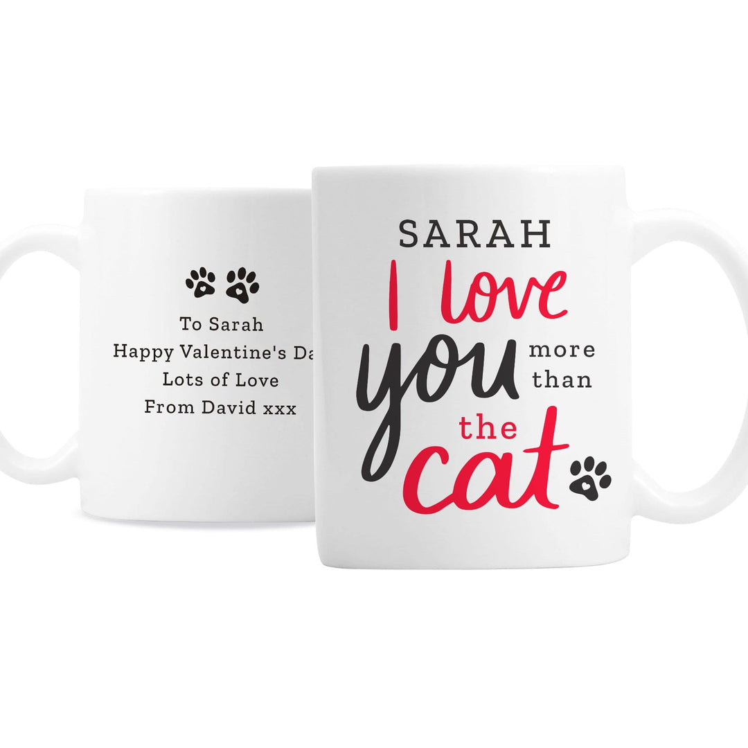 Personalised Memento Mugs Personalised I Love You More Than The Cat Mug