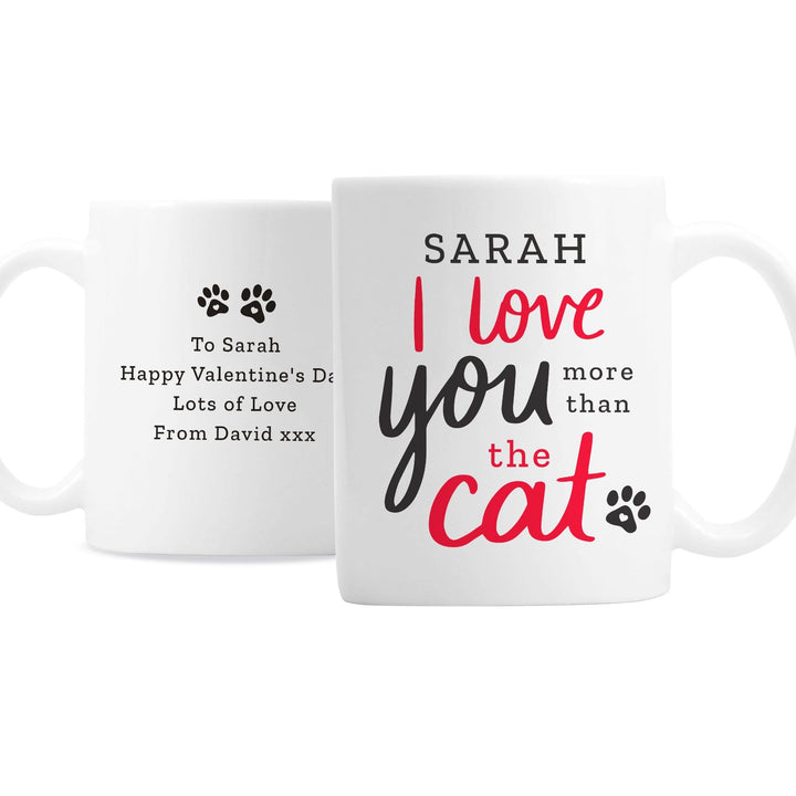 Personalised Memento Mugs Personalised I Love You More Than The Cat Mug