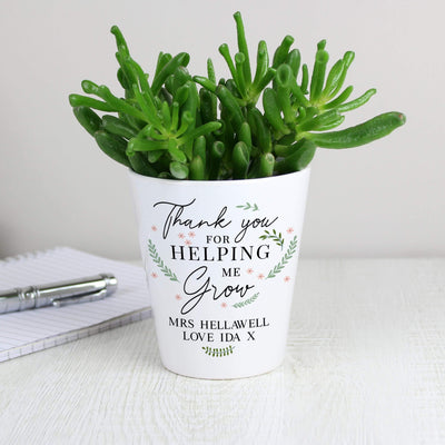 Personalised Memento Personalised Thank You For Helping Me Grow Plant Pot