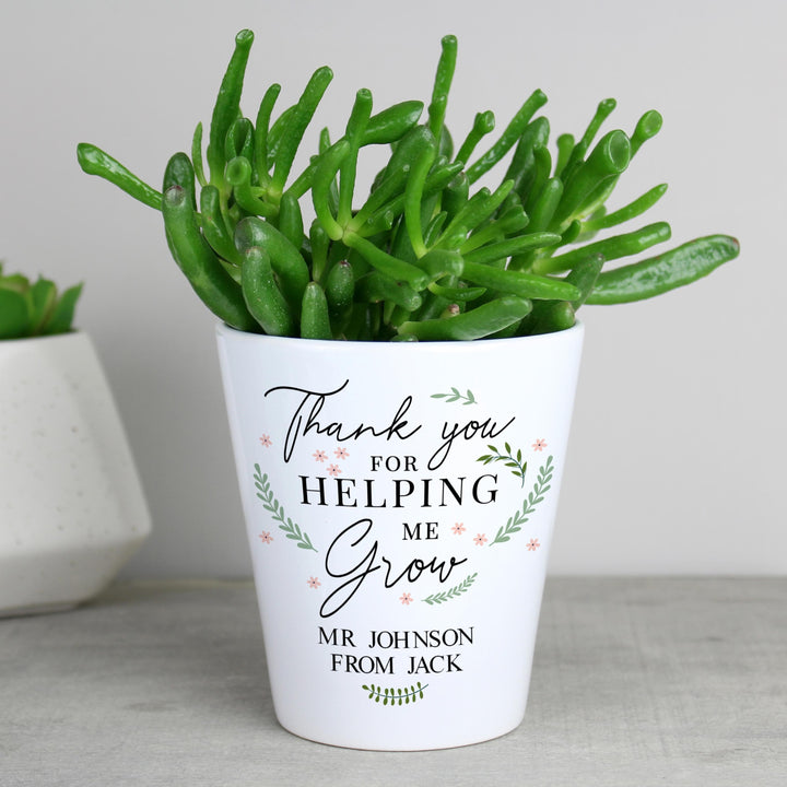 Personalised Memento Personalised Thank You For Helping Me Grow Plant Pot