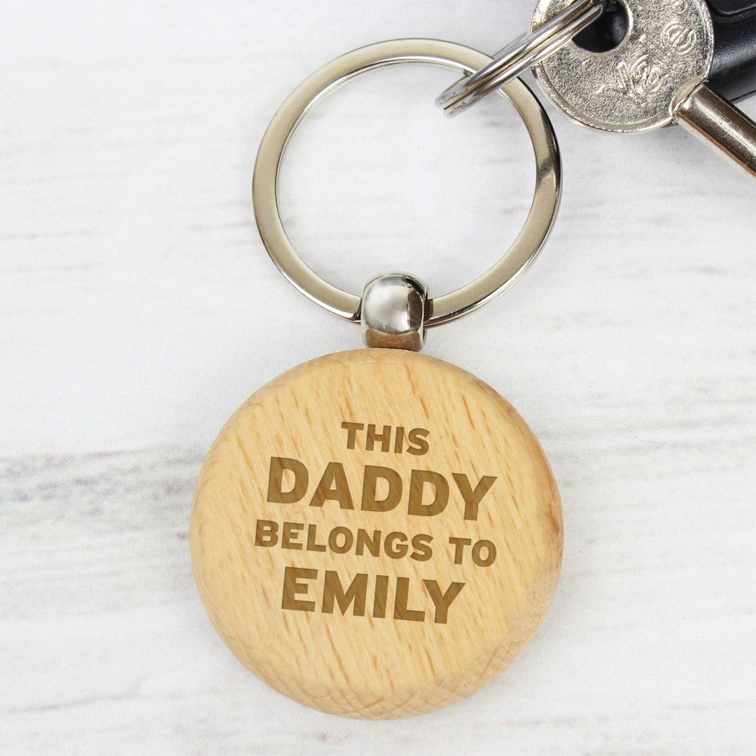 Personalised Memento Personalised This Daddy Belongs To Wooden Keyring
