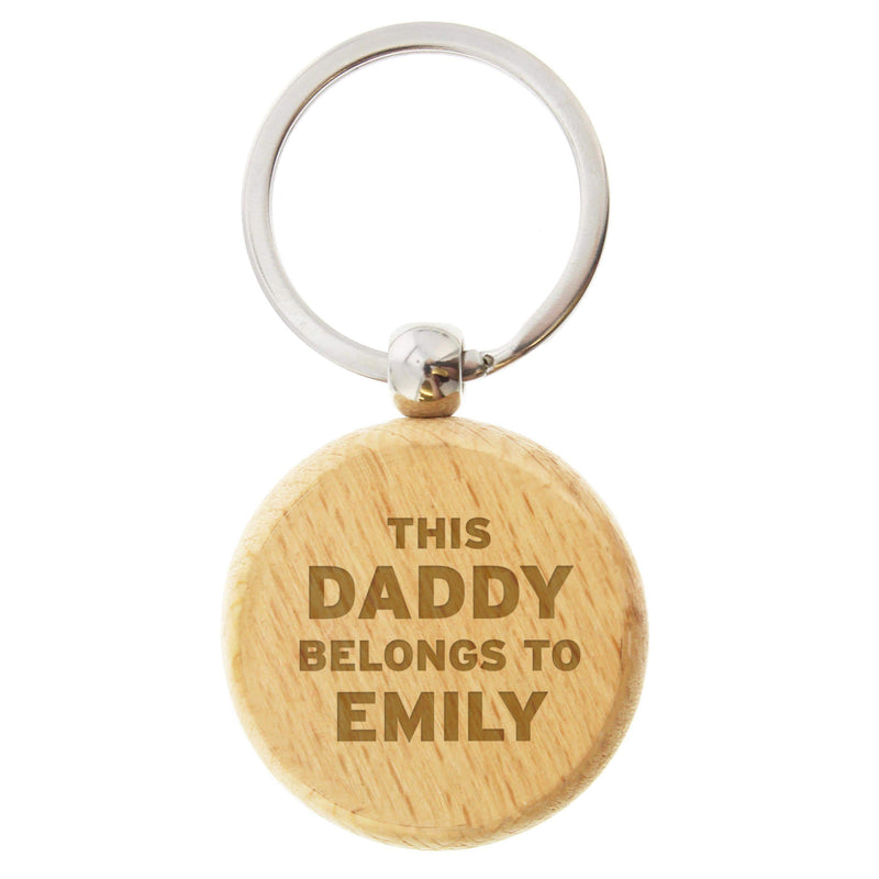 Personalised Memento Personalised This Daddy Belongs To Wooden Keyring