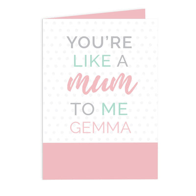 Personalised Memento Personalised 'You're Like a Mum to Me' Card