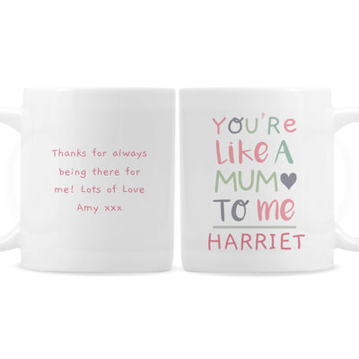 Personalised Memento Personalised 'You're Like a Mum to Me' Mug