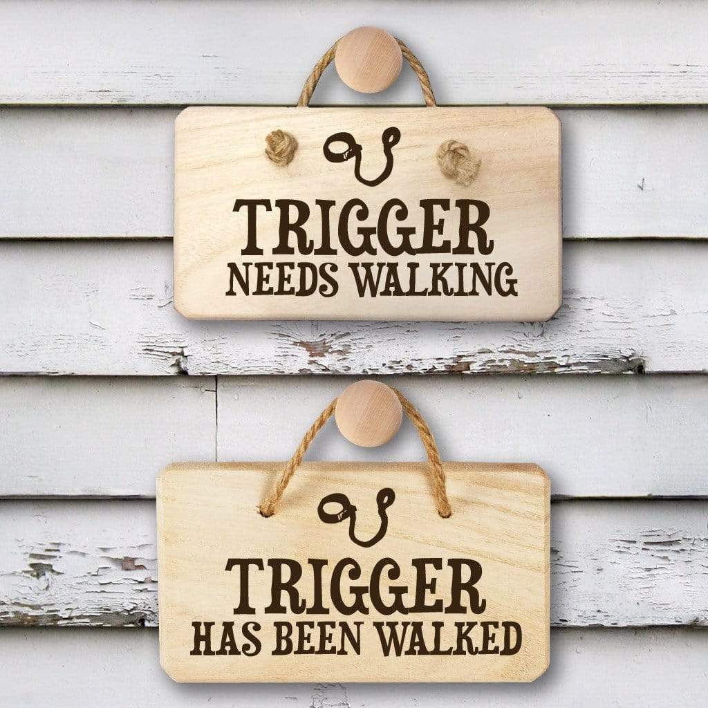 Treat Personalised Dog Needs Walking Wooden Sign